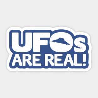 UFOs ARE REAL! Sticker